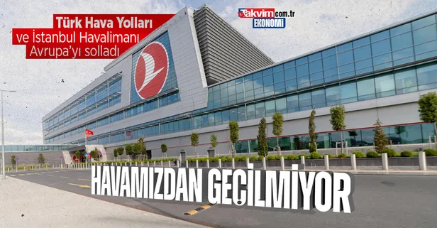 Türkiye havacılıkta zirveye uçtu! İstanbul Havalimanı ve Türk Hava Yolları listede tepeye tırmandı