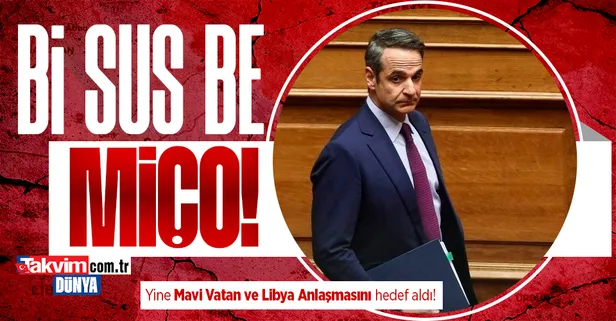 Son dakika: Yunanistan Başbakanı Kiryakos Miçotakis yine Mavi Vatan'ı ve Libya ile anlaşmayı hedef aldı
