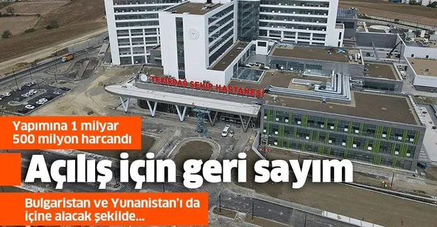 Tekirdağ Şehir Hastanesi 13 Kasım’da açılıyor! Trakya’nın en gelişmişi olacak