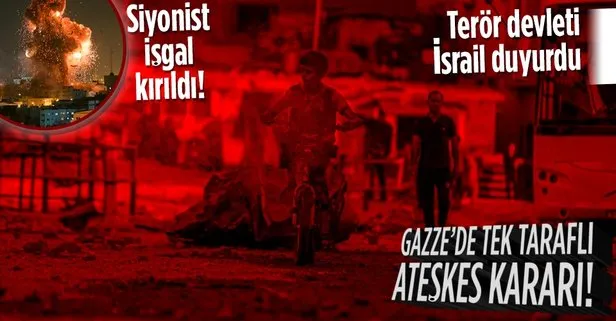 Son dakika: Terör devleti İsrail duyurdu! Gazze’de ’tek taraflı’ ateşkes kararı...