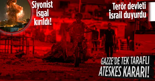 Son dakika: Terör devleti İsrail duyurdu! Gazze'de 'tek taraflı' ateşkes kararı...