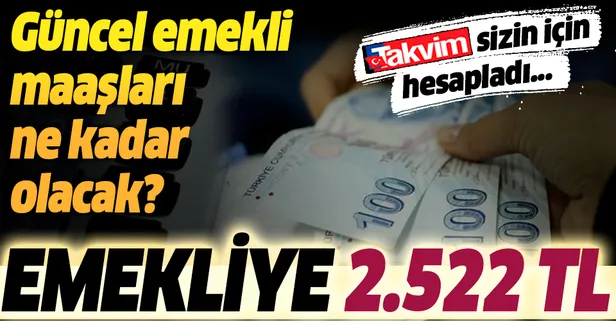 Emekliye 2 bin 522 TL