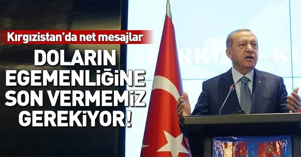 Başkan Erdoğan Kırgızistan İş Forumunda konuştu