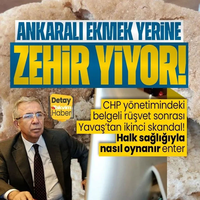 CHPli ABB Başkanı Mansur Yavaş Ankaralılara bakterili ekmek yediriyor!