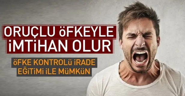 Öfke kontrolü irade eğitimi ile mümkün