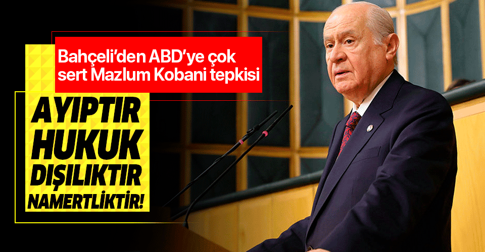 MHP lideri Devlet Bahçeli: Kırmızı bültenle aranan katilin takdir edilmesi hukuk dışı