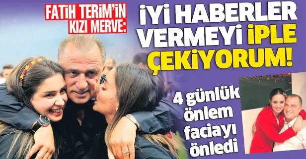 Fatih Terim’in kızı Merve Terim: İyi haberler vermeyi iple çekiyorum