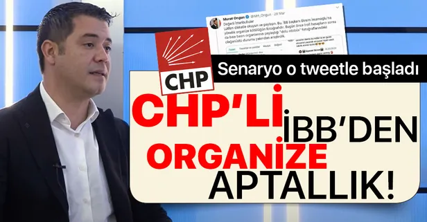 Organize aptallık! CHP'li İBB'nin siyasi komplo teorisi ifşa oldu