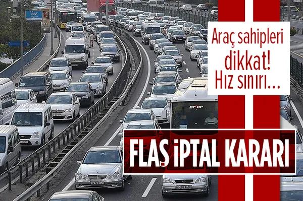 Araç sahipleri dikkat! Hız sınırını aştı kesilen cezayı mahkeme iptal etti!-1