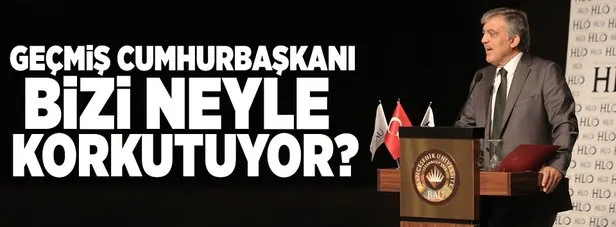 Eski Cumhurbaşkanı Bizi Neyle Korkutuyor Eski Cumhurbaşkanı Bizi Neyle Korkutuyor