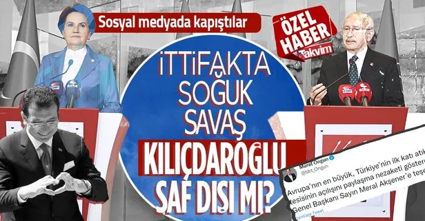Meral Akşener ve Ekrem İmamoğlu, Kemal Kılıçdaroğlu’nu saf dışı mı bırakıyor? İttifakta soğuk savaş