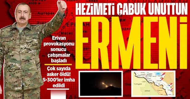 Son dakika: Azerbaycan duyurdu! Ermenistan'ın provokasyonu sonucu sınırda çatışmalar başladı