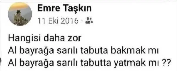 1703423150992.jpeg “Şehit olursam bunu paylaşın” demişti! Malatyalı şehidimiz Emre Taşkın'ın 2016 yılında yürek yakan paylaşımı ortaya çıktı: "Hangisi daha zor"-5