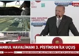 Son dakika: İstanbul Havalimanı'nda tarihi an! 3. pistte ilk uçuş böyle gerçekleşti |Video