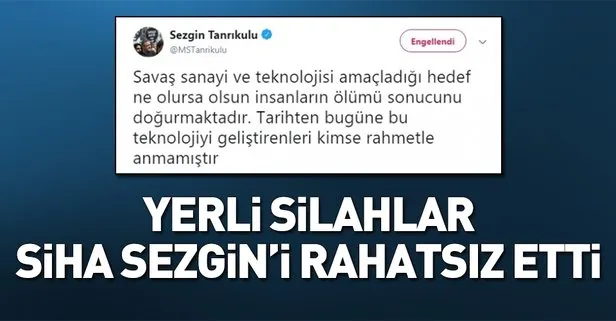 Yerli silahlar CHP’li Sezgin Tanrıkulu’nu rahatsız etti