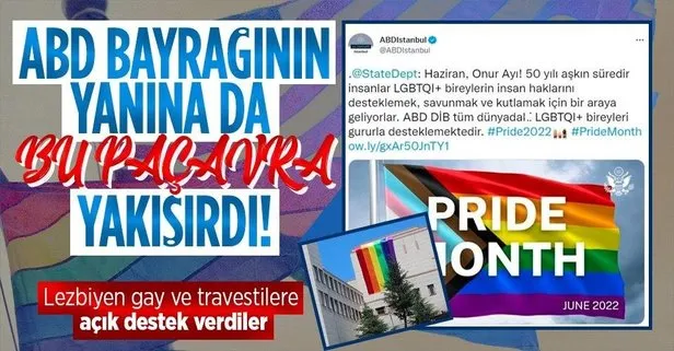 ABD’nin İstanbul konsolosluğunda skandal! LGBT paçavrası astılar