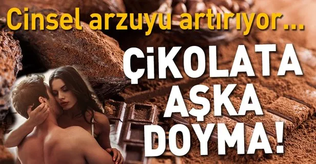 Çikolata aşka doyma!