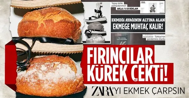 Türkiye Fırıncılar Federasyonu’dan Zara’nın ekmeği ayaklar altına aldığı skandal reklama tepki: Aymazlık cehalet!