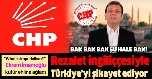 CHP'li İBB Başkanı Ekrem İmamoğlu siyasetin diline meze oldu: What is imperialism? Ya da Emperyalizm nedir? İşte emperyalizm budur