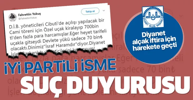 Diyanet'ten İYİ Partili isme suç duyurusu!