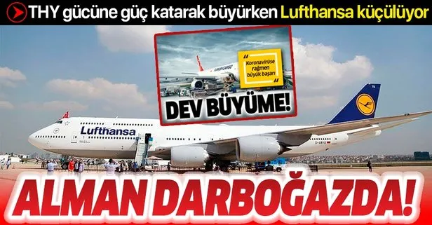 Türk Hava Yolları gücüne güç katarak büyürken Alman Lufthansa darboğazda! Filo küçülüyor, çalışanlar işten çıkarılıyor...