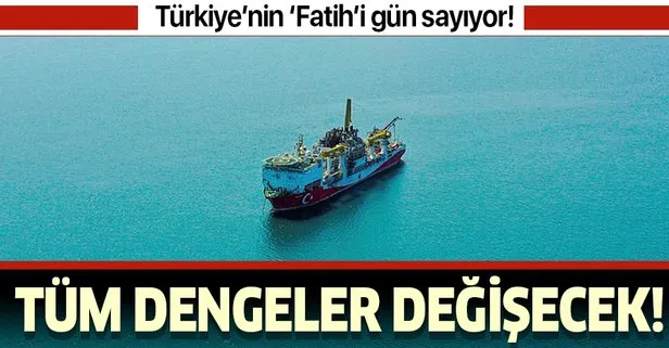 Fatih sondaj gemisi Karadeniz için gün sayıyor! Tüm dengeler değişecek!