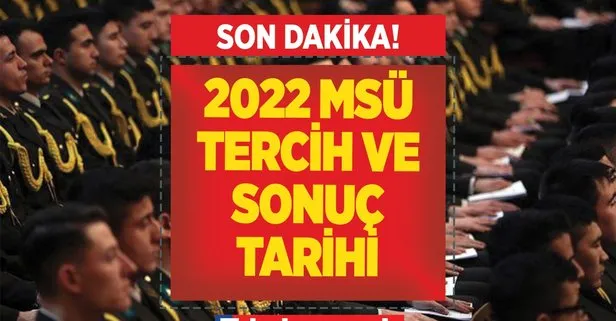 E-DEVLET TERCİH YAPMA EKRANI VE KILAVUZ! MSÜ 2022 tercih sonuçlarına ne zaman, nereden bakılır? MSÜ tercihleri bitti mi, ne zaman bitecek?