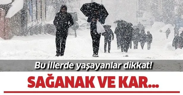 Meteoroloji'den sağanak ve kar uyarısı!