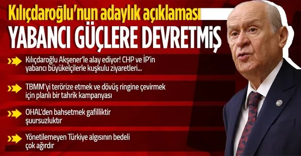 SON DAKİKA: MHP Genel Başkanı Devlet Bahçeli’den Kemal Kılıçdaroğlu’na cumhurbaşkanlığı adaylığı tepkisi: İradesini çoktan yabancı güçlere teslim etmiştir