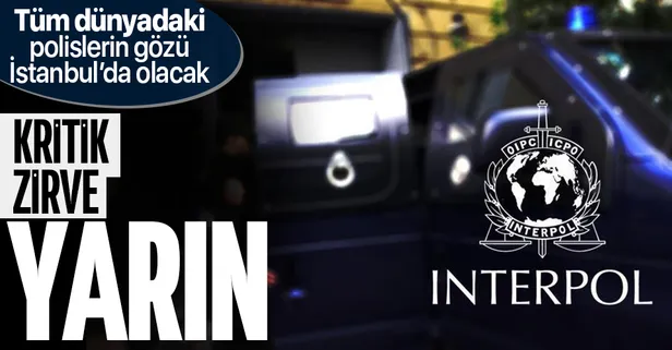 Dünyada tüm emniyet güçlerinin gözü yarın İstanbul'da olacak! INTERPOL'ün 89'uncu Genel Kurul Toplantısı İstanbul Haliç Kongre Merkezi'nde yapılacak