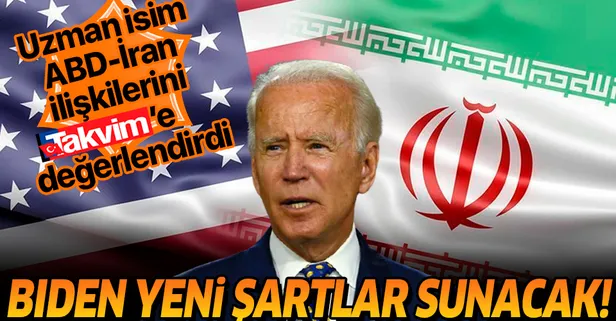 İRAM Başkanı Hakkı Uygur İran-ABD ilişkilerini TAKVİM'e değerlendirdi: Biden İran’a yeni şartlar sunacak