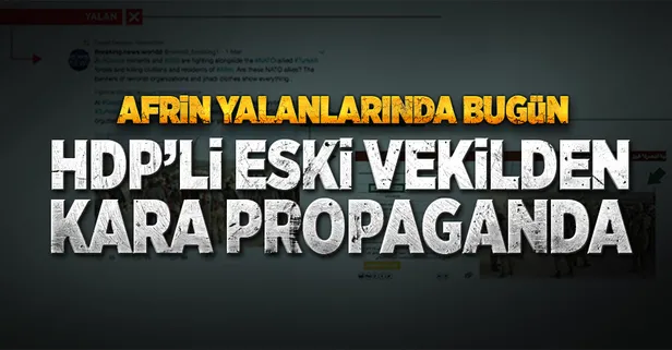 HDP'li eski vekilden Afrin için kara propaganda