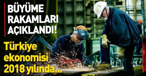 Büyüme rakamları açıklandı: Türkiye ekonomisi 2018 yılında yüzde 2,6 büyüdü