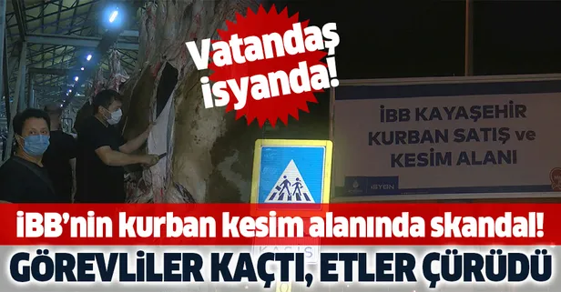 CHP'li İBB'nin kurban kesim alanında büyük skandal! Görevliler kaçtı, etler çürüdü