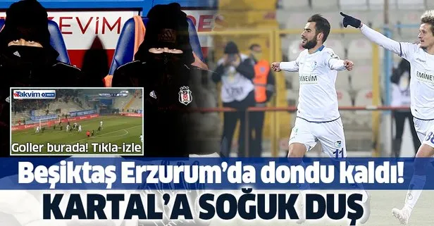 Kartal’a Erzurum’da soğuk duş! BB Erzurumspor 3-2 Beşiktaş MAÇ SONUCU