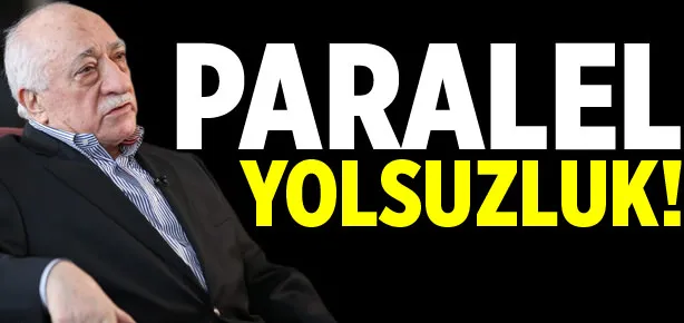 Bu da ’paralel’ yolsuzluk!