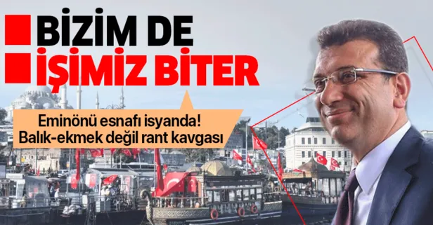 Eminönü esnafı isyanda! Balık-ekmek değil, rant davası