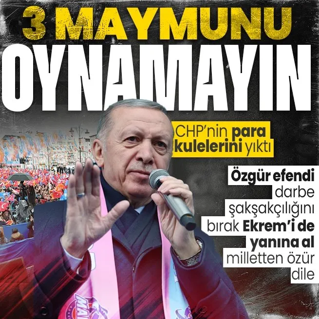 Başkan Erdoğan’dan Burdur Mitinginde önemli açıklamalar | CHP’ye para kulesi tepkisi: 3 maymunu oynamayın