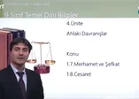 9. Sınıf - Temel Dini Bilgiler Dersi! Konu: Ahlaki Davranışlar - Merhamet ve Şevkat - Cesaret (25 Mart 2020 Çarşamba)
