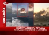 Son dakika: Beyrut'taki büyük patlama denizden görüntülendi!