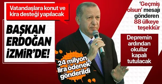 Başkan Recep Tayyip Erdoğan'dan deprem bölgesi İzmir'de önemli açıklamalar
