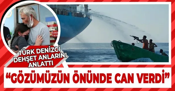 Korsanların elinden kurtulan Türk denizci Halil Gülçür yaşadığı dehşet anları anlattı: Gözümüzün önünde can verdi