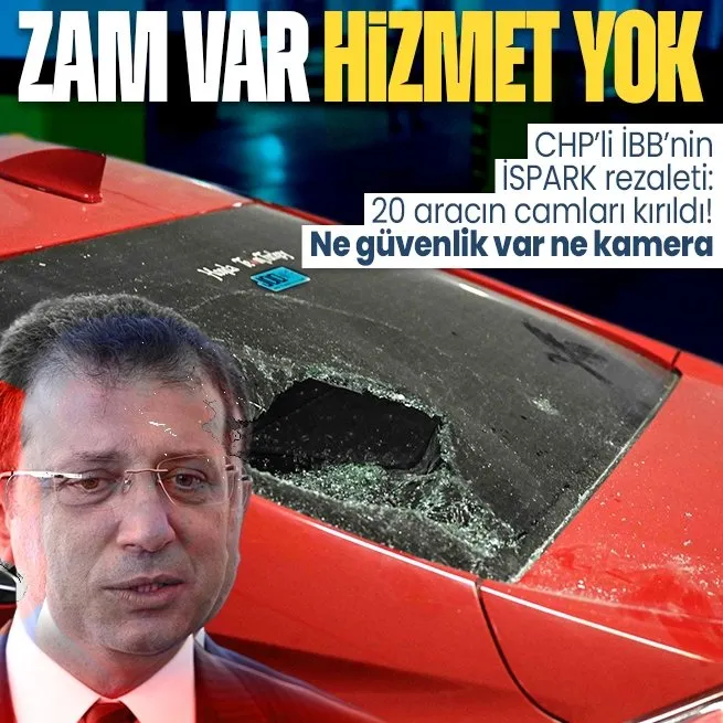 CHPli İBBnin İSPARK rezaleti: Bayrampaşadaki 20 aracın camları kırıldı!