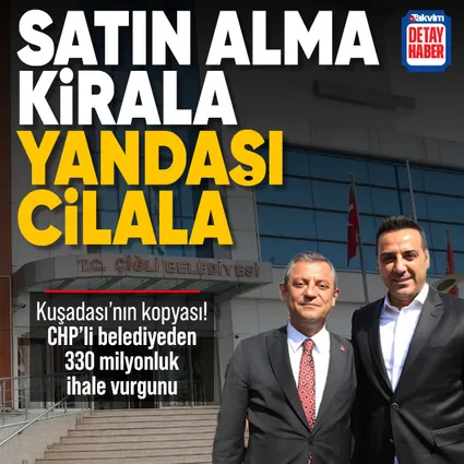 CHP’li Çiğli Belediyesi’nde ihale vurgunu