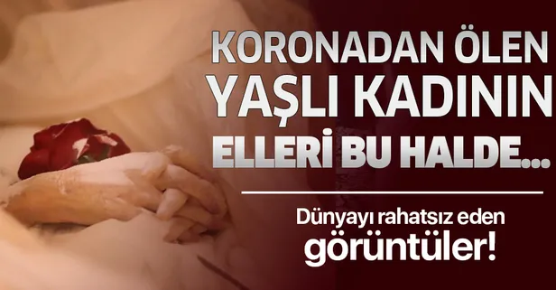 Belçika'da koronavirüsten ölen yaşlı bir kadının elleri tüyler ürpertti!