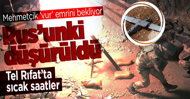 Tel Rıfat'ta Rus drone'u düşürüldü! Bölgede sıcak saatler