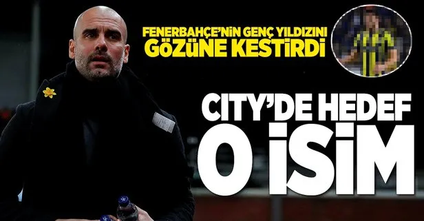 Guardiola, Fenerbahçeli genci gözüne kestirdi