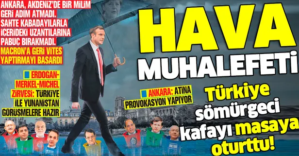 Türkiye, Akdeniz’de sahte kabadayılara pabuç bırakmadı! Macron'a geri vites yaptırdı...