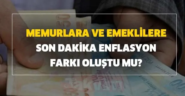 Memurlara ve emeklilere Ağustos ayı enflasyon farkı var mı?