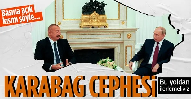 Azerbaycan Cumhurbaşkanı Aliyev, Moskova’da Putin ile sorunları görüştü: Bu yoldan ilerlemeliyiz